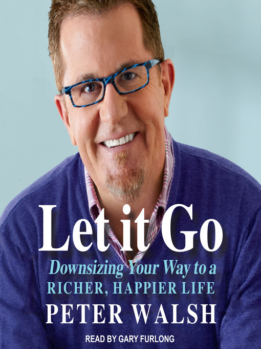 Title details for Let It Go by Peter Walsh - Wait list